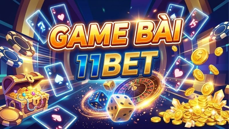 game-bai-11bet