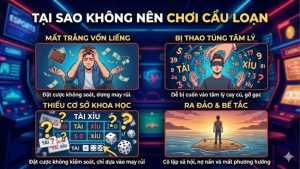 tai-sao-khong-nen-choi-cau-loan
